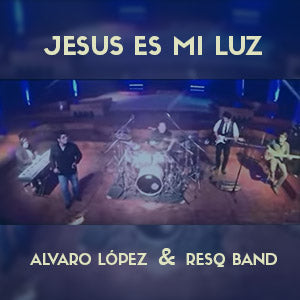 JESUS ES MI LUZ - ALVARO LOPEZ & RESQ BAND - MULTITRACK - SECUENCIAS CRISTIANAS